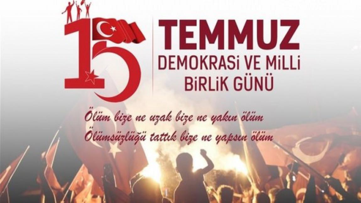 15 TEMMUZ DEMOKRASİ VE MİLLİ BİRLİK GÜNÜNDE ŞEHİTLERİMİZİ MİNNETLE ANIYORUZ.